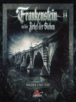 cover image of Frankenstein und der Zirkel der Sieben, Folge 14